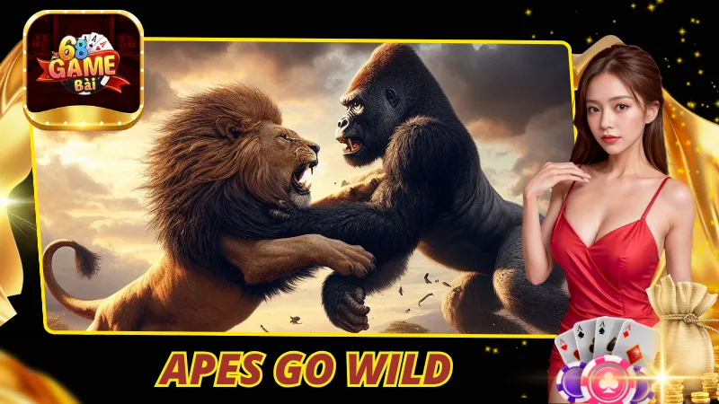 Apes Go Wild 68 Game Bài