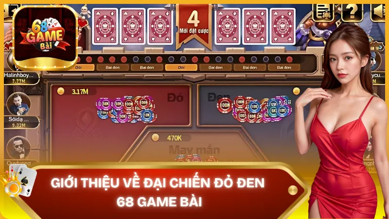Giới thiệu về trò chơi Đại Chiến Đỏ Đen