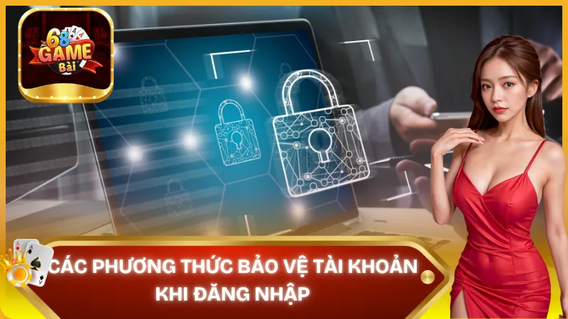 Các phương thức bảo vệ khi đăng nhập