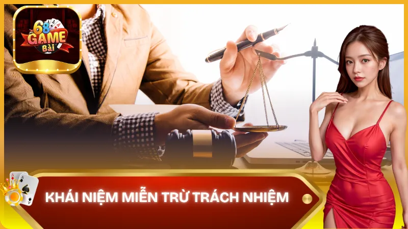 Khái niệm miễn trừ trách nhiệm