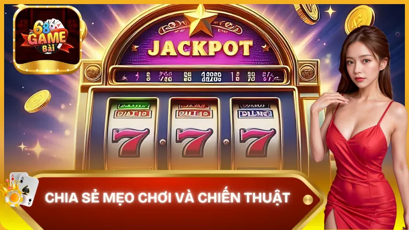 Trải nghiệm thần tài đến 68 game bài