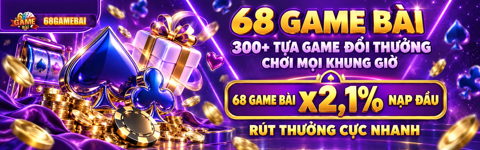 68 Game Bài 300+ tựa game đổi thưởng, chơi mọi khung giờ, nạp đầu x2,1%, rút thưởng cực nhanh